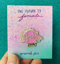 Load image into Gallery viewer, The Future is Female Pin