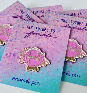 The Future is Female Pin