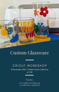 Cricut Workshop: Custom Glassware