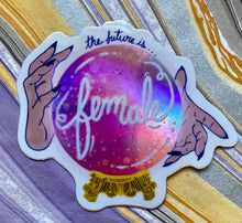 Load image into Gallery viewer, Holographic Future is Female Sticker