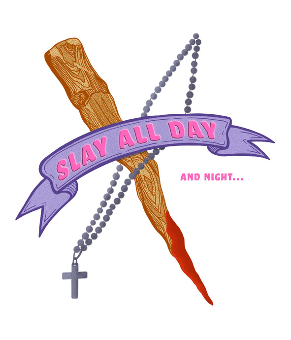 Slay All Day 8x10 Print