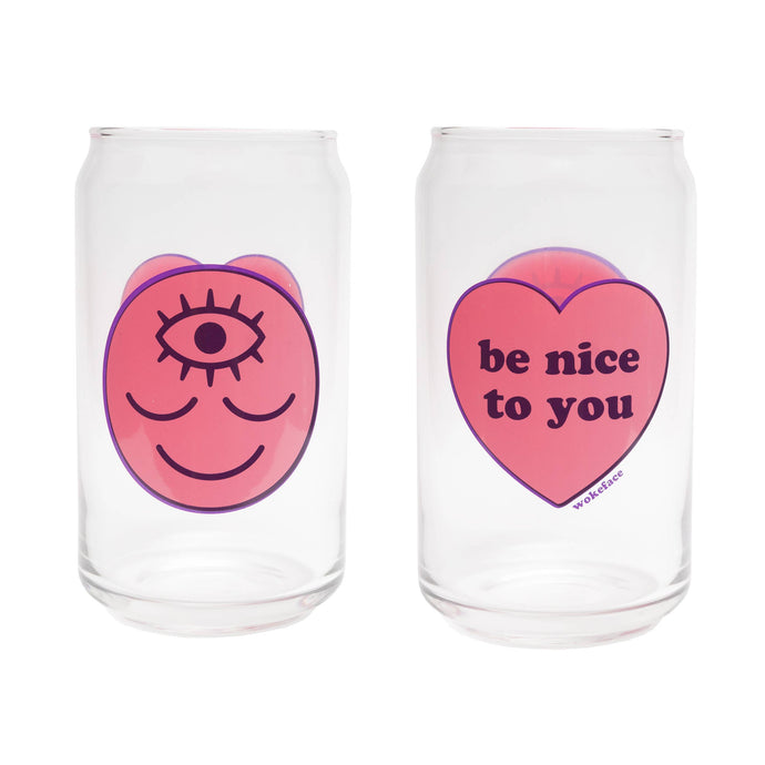 Wokeface / Be Nice to You 16oz Can Glass