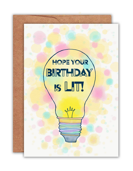 Hope Your Birthday is LIT Card